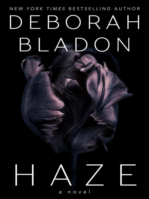 Title details for HAZE by Deborah Bladon - Available